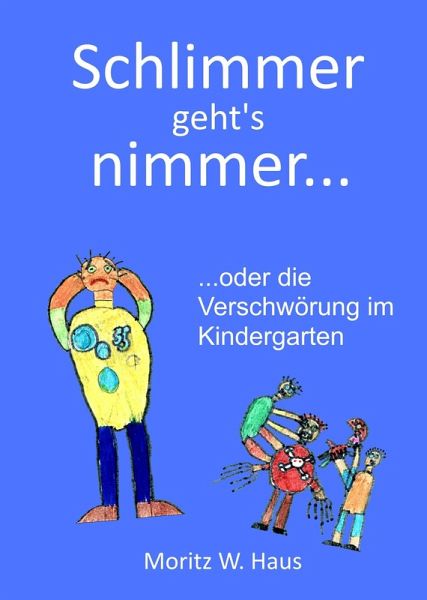 Schlimmer geht's nimmer... (eBook, ePUB) Schlimmer geht's nimmer... (eBook, ePUB)