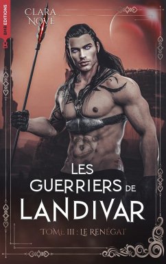 Les Guerriers de Landivar - tome 3, Le Renégat (eBook, ePUB) Cover Les Guerriers de Landivar - tome 3, Le Renégat (eBook, ePUB)