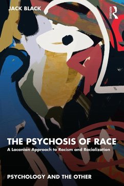 The Psychosis of Race (eBook, PDF) - Black, Jack