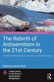 The Rebirth of Antisemitism in the 21st Century (eBook, ePUB)