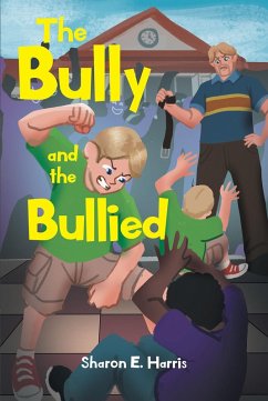 The Bully and the Bullied (eBook, ePUB)