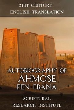 Autobiography of Ahmose pen-Ebana (eBook, ePUB) - Institute, Scriptural Research