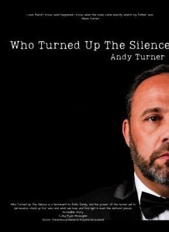 Who Turned Up the Silence (eBook, ePUB) - Turner, Andy