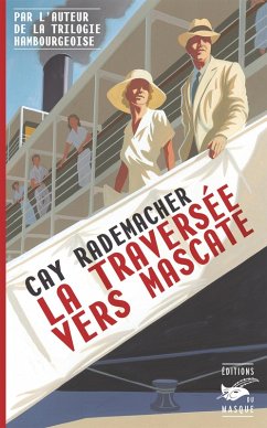 La traversée vers Mascate (eBook, ePUB) - Rademacher, Cay