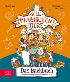 Die Schule der magischen Tiere - Das Backbuch (eBook, ePUB) - Auer, Margit; Kührt, Christiane