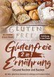 Glutenfreie Ernährung 2 in 1 - Gesund... - Bild 1