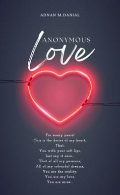 Anonymous Love (eBook, ePUB) - Mumtaz, Adnan