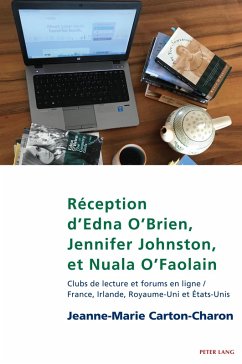 Réception d'Edna O'Brien, Jennifer Johnston, et Nuala O'Faolain (eBook, PDF) - Carton-Charon, Jeanne-Marie