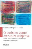O autismo como estrutura subjetiva (eBook, ePUB)