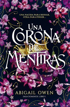 Una corona de mentiras (eBook, ePUB) - Owen, Abigail