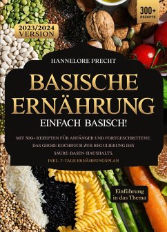 Basische Ernährung - Einfach Basisch! (eBook, ePUB) - Precht, Hannelore