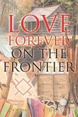 Love Forever on the Frontier (eBook, ePUB)