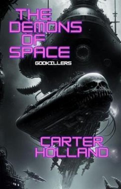 The Demons of Space (eBook, ePUB) - Holland, Carter