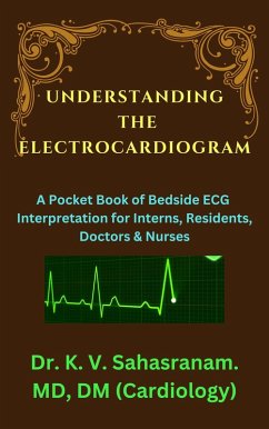 Understanding the Electrocardiogram (eBook, ePUB) - Kalpathy, Sahasranam