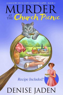 Murder at the Church Picnic (Mallory Beck Cozy Culinary Capers, #2) (eBook, ePUB) - Jaden, Denise