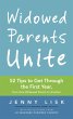 Widowed Parents Unite: 52 Tips to Get... - Bild 1