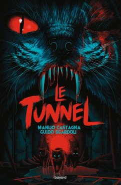 Le tunnel (eBook, ePUB) - Castagna, Manlio; Sgardoli, Guido