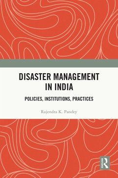 Disaster Management in India (eBook, ePUB) - K. Pandey, Rajendra