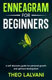 Enneagram for Beginners: A Self-Discovery Guide for Personal Growth and Spiritual Development (eBook, ePUB)