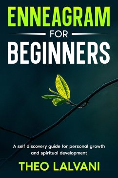 Enneagram for Beginners: A Self-Discovery Guide for Personal Growth and Spiritual Development (eBook, ePUB) - Lalvani, Theo