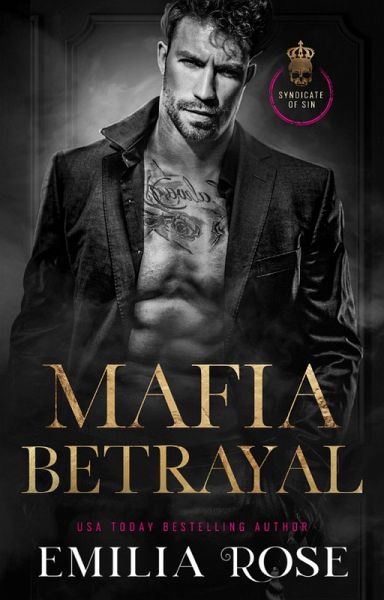 Mafia Betrayal (Syndicate of Sin) (eBook, ePUB) Mafia Betrayal (Syndicate of Sin) (eBook, ePUB)