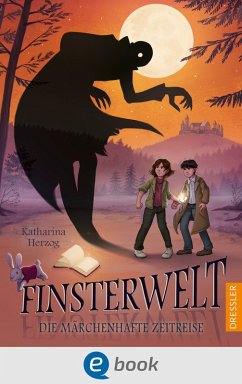 Die märchenhafte Zeitreise / Finsterwelt Bd.3 (eBook, ePUB) - Herzog, Katharina