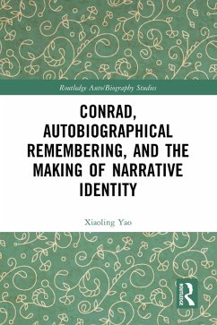Conrad, Autobiographical Remembering, and the Making of Narrative Identity (eBook, PDF) - Yao, Xiaoling