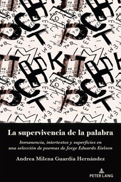 La supervivencia de la palabra (eBook, PDF) - Guardia Hernández, Andrea Milena