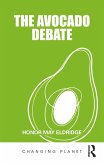The Avocado Debate (eBook, ePUB)