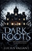 Dark Roots (Thornhill Vampire Chronicles, #1) (eBook, ePUB)