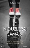 Je n'oublierai jamais (eBook, ePUB)