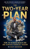 The Two-Year Plan: How To Build Wealth And Achieve Financial Freedom (Wealth Building, #1) (eBook, ePUB)