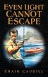 Even Light Cannot Escape (eBook, ePUB) - Bild 1
