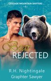 Bear Rejected (Cascade Mountain Shifters, #1) (eBook, ePUB)