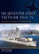 US Seventh Fleet, Vietnam 1964-75... - Bild 1