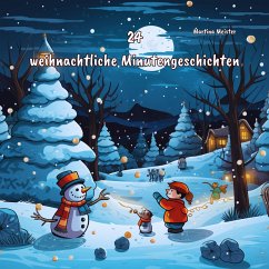 24 weihnachtliche Minutengeschichten (eBook, ePUB) - Meister, Martina