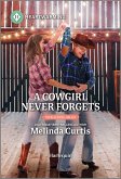 A Cowgirl Never Forgets (eBook, ePUB)