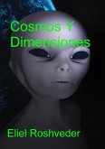 Cosmos Y Dimensiones (Aliens and parallel worlds, #17) (eBook, ePUB) Cosmos Y Dimensiones (Aliens and parallel worlds, #17) (eBook, ePUB)