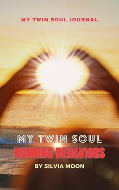Cover My Twin Soul Running Behaviors (The Runner Twin Flame) (eBook, ePUB)