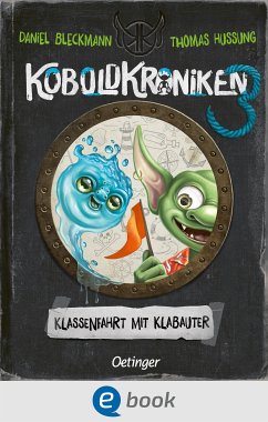 Klassenfahrt mit Klabauter / KoboldKroniken Bd.3 (eBook, ePUB) - Bleckmann, Daniel