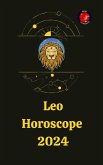 Leo Horoscope 2024 (eBook, ePUB) Leo Horoscope 2024 (eBook, ePUB)