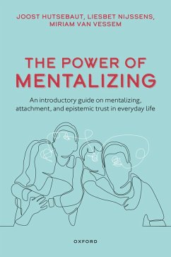 The Power of Mentalizing (eBook, PDF) - Hutsebaut, Joost; Nijssens, Liesbet; Vessem, Miriam van