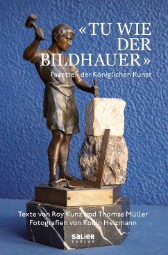 'Tu wie der Bildhauer' - Kunz, Roy;Müller, Thomas