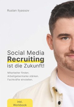 Social-Media-Recruiting ist die Zukunft! - Ilyassov, Ruslan