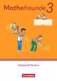 Mathefreunde 3. Schuljahr. Arbeitsheft Fördern Mathefreunde 3. Schuljahr. Arbeitsheft Fördern