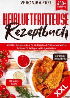 XXL Heißluftfritteuse Rezeptbuch - Frei, Veronika