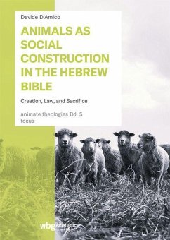 Animals as Social Construction in the Hebrew Bible - D'Amico, Davide