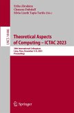 Theoretical Aspects of Computing ¿ ICTAC 2023
