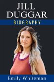 Jill Duggar Biography (eBook, ePUB)