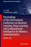 Proceedings of the International Conference on Machine Learning, Deep Learning and Computational Intelligence for Wireless Communication